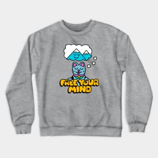 Free Your Mind Crewneck Sweatshirt